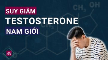 Suy giảm testosterone: Mối nguy hại âm thầm đe dọa sức khỏe toàn diện của nam giới | VTC Now