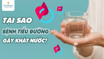 Tại sao bệnh tiểu đường lại gây khát nước?