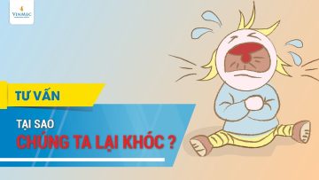 Tại sao chúng ta lại khóc?