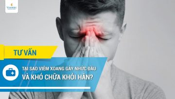 Tại sao viêm xoang gây nhức đầu và khó chữa khỏi hẳn?