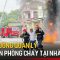 Tăng cường quản lý an toàn phòng cháy tại nhà ở | Tin tức