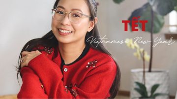 TẾT: Những điều tuyệt nhất của Tết (từ một người không thích Tết)
