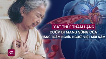 Thiếu máu cơ tim: Sát thủ thầm lặng cướp mạng sống hàng trăm nghìn người Việt mỗi năm | VTC Now