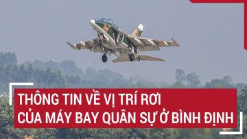 Thông tin về vị trí rơi của máy bay quân sự ở Bình Định