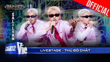 THỦ ĐÔ CHẤT – $A Lil Van 2k7 kill con beat phải gọi là căng | Rap Việt 2024 [Live Stage]