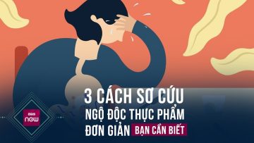 Thuộc nằm lòng 3 cách sơ cứu này để xử lý kịp thời khi có người ngộ độc thực phẩm | VTC Now