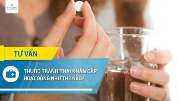 Thuốc tránh thai khẩn cấp hoạt động như thế nào?