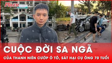 Tin nóng 23-11: Cuộc đời sa ngã của thanh niên cướp ô tô, sát hại cụ ông 70 tuổi ở Hà Nội