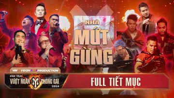 TỔNG HỢP TIẾT MỤC NHÀ MỨT GỪNG – Màn Trình Diễn Đầy Bất Ngờ Và Vocal Đẳng Cấp | CÔNG DIỄN 3 ATVNCG