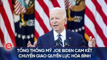 Tổng thống Mỹ Joe Biden cam kết chuyển giao quyền lực hòa bình | Truyền hình Quốc hội Việt Nam