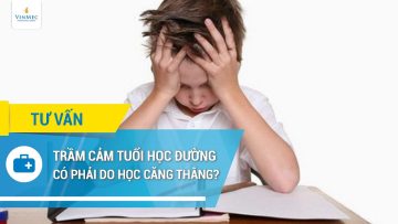 Trầm cảm tuổi học đường có phải do học căng thẳng?