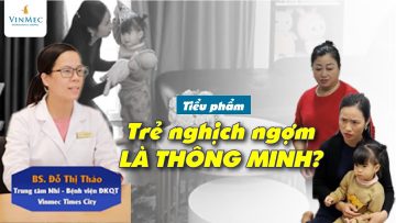 Trẻ nghịch ngợm là thông minh?