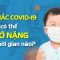 Trẻ nhiễm Covid-19 dễ trở nặng vào ngày thứ mấy?