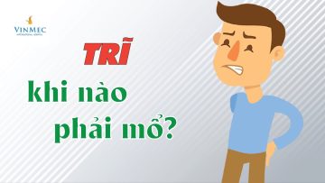 Trĩ, khi nào phải mổ?