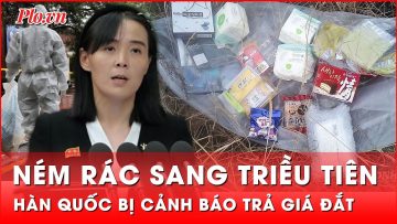 Triều Tiên lên tiếng cực gắt, cảnh báo phía Hàn Quốc chờ nhận kết đắng | Thời sự quốc tế