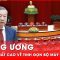 Trung ương thống nhất cao về tinh gọn bộ máy | Thời sự