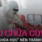 [Tư vấn mùa dịch] Những bài thuốc chữa Covid-19 phản khoa học nên tránh | VTC Now