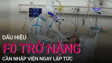 [Tư vấn sức khỏe] Dấu hiệu F0 điều trị tại nhà trở nặng cần nhập viện ngay lập tức | VTC Now