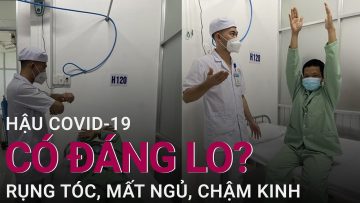 [Tư vấn sức khỏe] Mất ngủ, rụng tóc, trễ kinh nguyệt hậu Covid-19 có đáng lo? | VTC Now