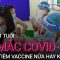 [Tư vấn sức khỏe] Trẻ 5-11 tuổi đã mắc Covid-19 có nên tiêm vaccine nữa hay không? | VTC Now