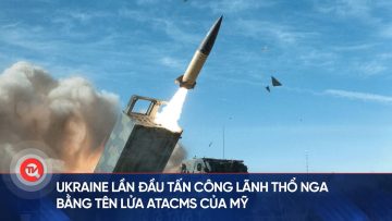 Ukraine lần đầu tấn công lãnh thổ Nga bằng tên lửa ATACMS của Mỹ | Truyền hình Quốc hội Việt Nam