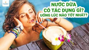 Uống nước dừa có tác dụng gì?