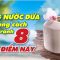 Uống nước dừa đúng cách phải tránh 8 thời điểm này