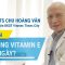 Uống vitamin E mỗi ngày có tốt không?