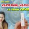 Vạch đậm, vạch nhạt, có thoát Covid?