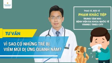 Vì sao có những trẻ bị viêm mũi dị ứng quanh năm?