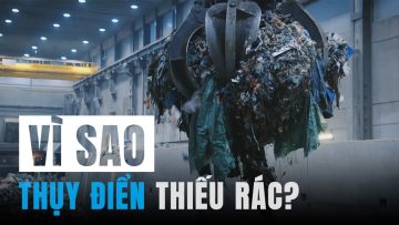 VÌ SAO Thụy Điển lại THIẾU RÁC? Quy trình TÁI CHẾ RÁC hiện đại nhất thế giới