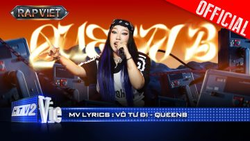 VÔ TƯ ĐI – Queen B | Rap Việt 2024 [Mv Lyrics]