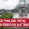 Vụ sập cầu Phong Châu, Phú Thọ: Người dân trên bờ khóc ngất tìm người thân