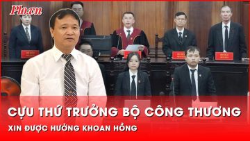 Vụ Xuyên Việt Oil: Cựu Thứ trưởng Đỗ Thắng Hải mong nhận khoan hồng tại tòa | Thời sự