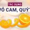 Vứt bỏ vỏ cam, vỏ quýt là bạn đã phí phạm một kho biệt dược | VTC Now