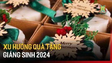 Xu hướng quà tặng Giáng sinh 2024 | Tin tức