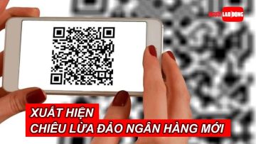 Xuất hiện chiêu lừa đảo ngân hàng mới | Báo Người Lao Động