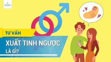 Xuất tinh ngược là như thế nào?