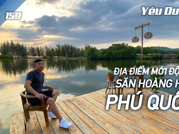 YDL #159: Săn hoàng hôn ở Phú Quốc, phát hiện chỗ siêu đẹp | Yêu Máy Bay