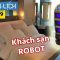 YÊU DU LỊCH #29: Khách sạn robot YOTEL SINGAPORE | Yêu Máy Bay